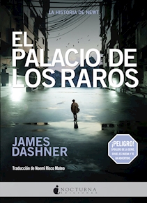 EL PALACIO DE LOS RAROS, James Dashner (Nocturna)