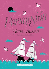 PERSUASIÓN, Jane Austen (Alma)