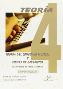TEORÍA DEL LENGUAJE MUSICAL Y FICHAS DE EJERCICIOS VOL.4