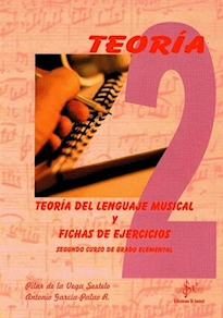 TEORÍA DEL LENGUAJE MUSICAL Y FICHAS DE EJERCICIOS VOL.2